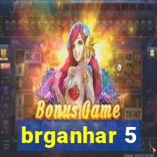 brganhar 5